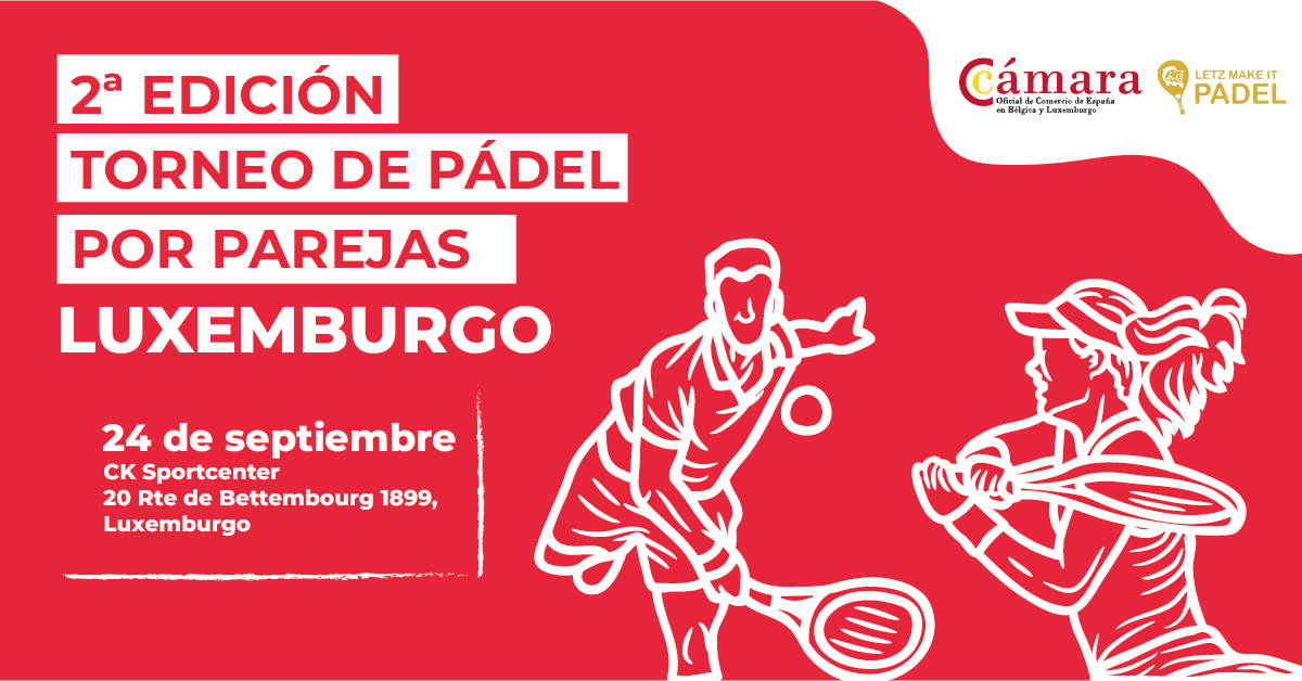 2ª Edición torneo de pádel por parejas en Luxemburgo